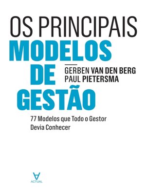 cover image of Os Principais Modelos de Gestão--77 Modelos que Todo o Gestor Devia Conhecer